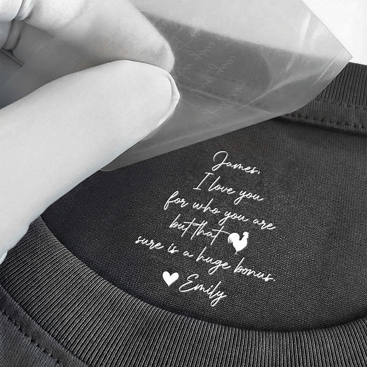I-Love-You-For-Who-You-Are-But-That-Sure-Is-A-Huge-Bonus-Hidden-Spicy-Message-For-Him-Personalized-Shirt-3