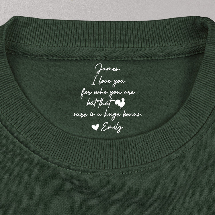 I-Love-You-For-Who-You-Are-But-That-Sure-Is-A-Huge-Bonus-Hidden-Spicy-Message-For-Him-Personalized-Shirt-7