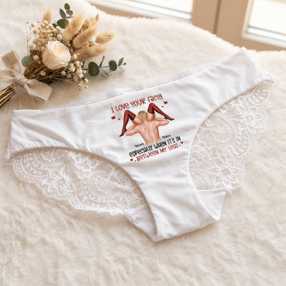 I-Love-Your-Face-Especially-When-It's-Between-My-Legs-Personalized-Panty-1