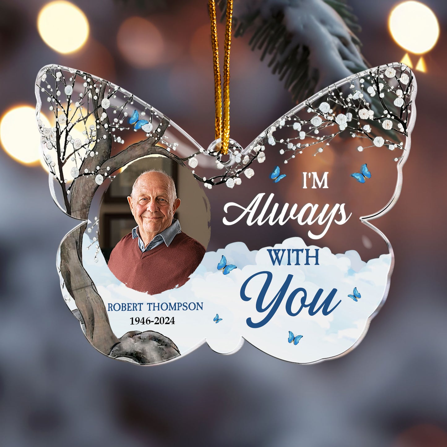 I'm Always With You - Butterfly - Personalized Acrylic Photo Ornament