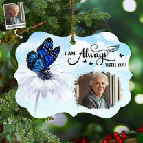 I'm Always With You - Butterfly Version - Personalized Aluminum Photo Ornament