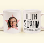 I'm Freaking Fabulous - Personalized Photo Mug