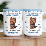 I'm Pretty Sure I Own You - Personalized Mug