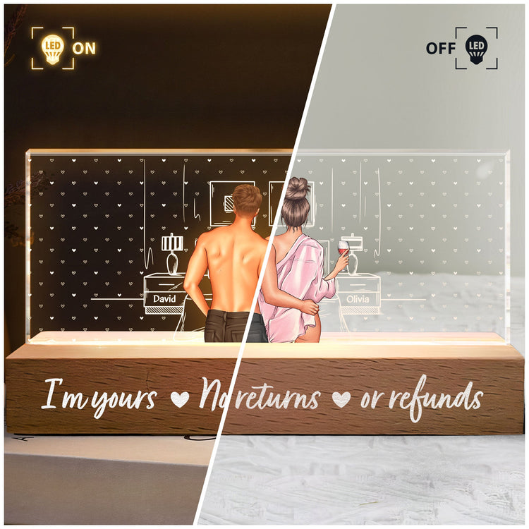I'm Yours No Returns Or Refunds - Personalized LED Night Light
