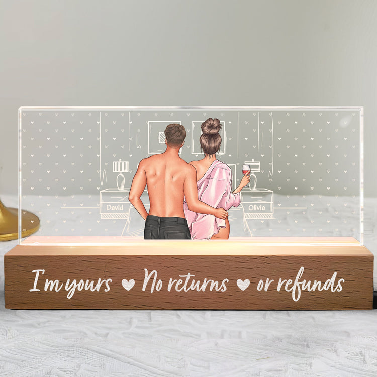 I'm Yours No Returns Or Refunds - Personalized LED Night Light