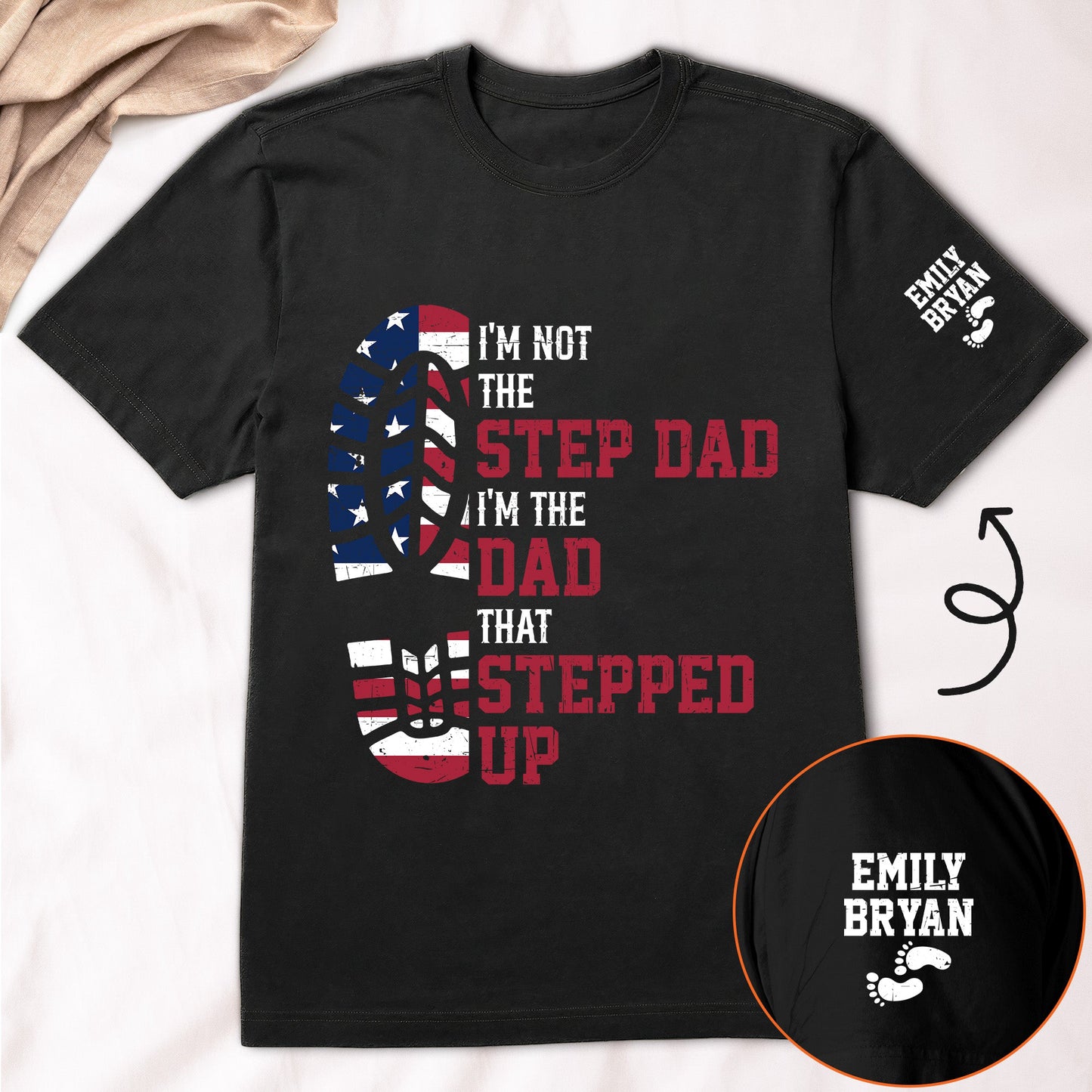 I_M_The_Dad_That_Stepped_Up_Personalized_Shirt_2
