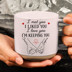 I-Met-You-I-Liked-You-I-Love-You-The-Day-Our-Story-Began-Personalized-Mug-5