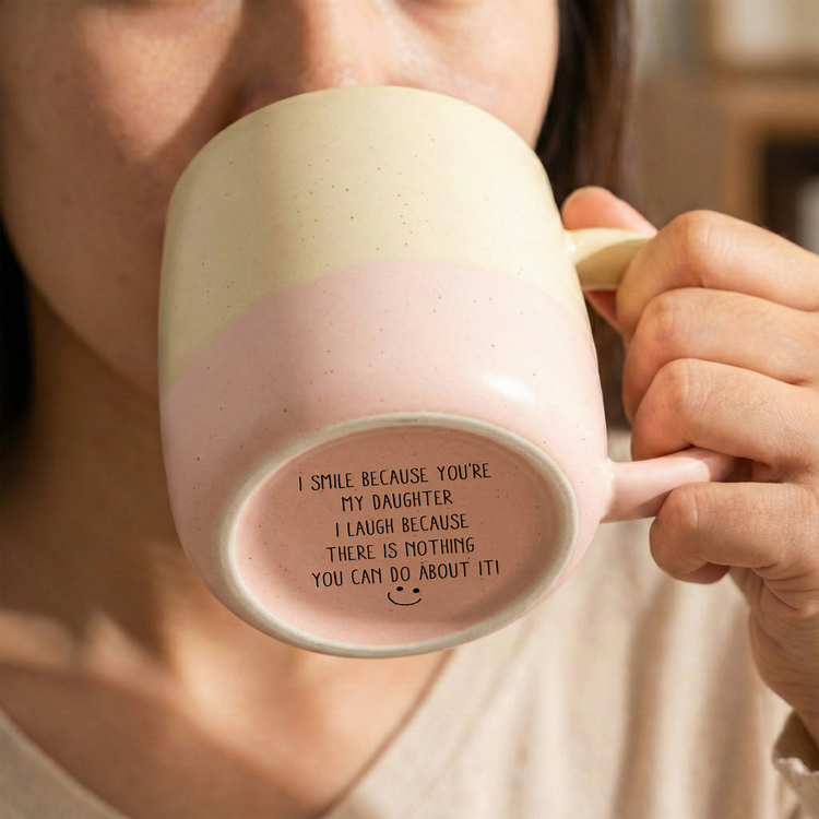 I-Smile-Because-You'Re-My-Daughter-Personalized-Mug-3