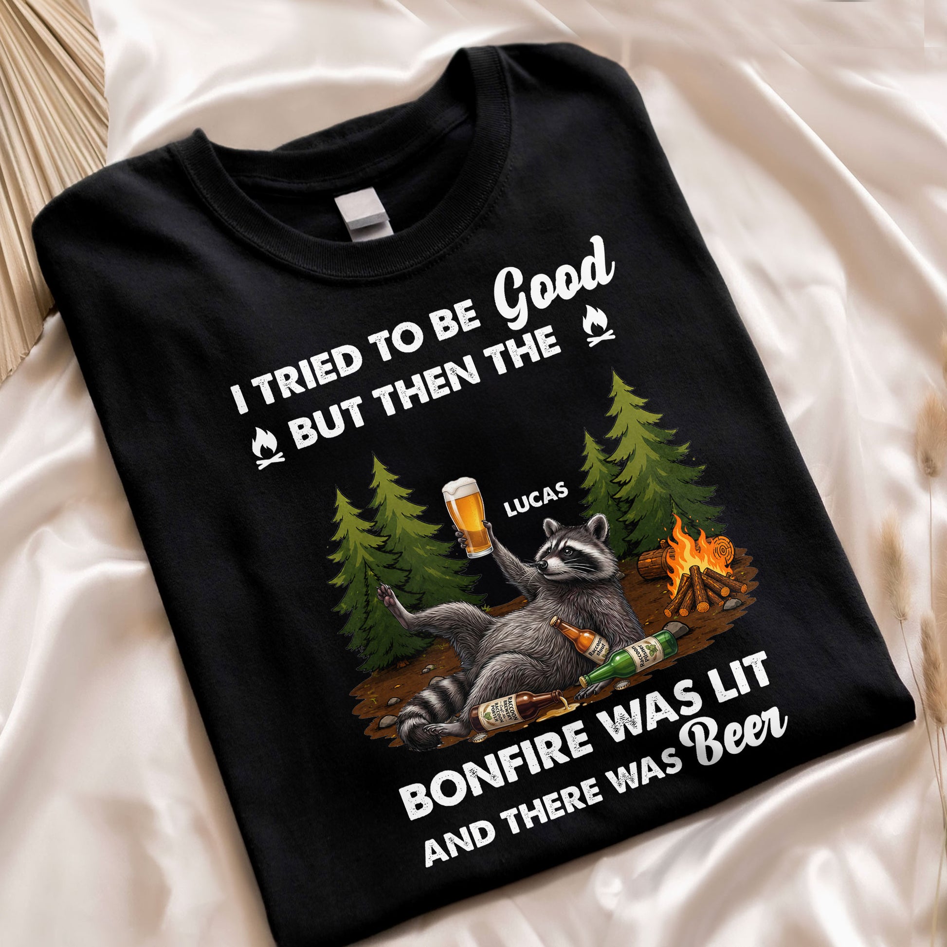 I-Tried-To-Be-Good,-But-Then-The-Bonfire-Was-Lit-Personalized-Shirt-2
