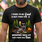 I-Tried-To-Be-Good,-But-Then-The-Bonfire-Was-Lit-Personalized-Shirt-4