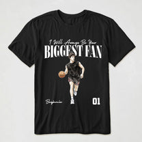I-Will-Always-Be-Your-Biggest-Fan,-Custom-Photo,-Watercolor-Style-Personalized-Shirt-1