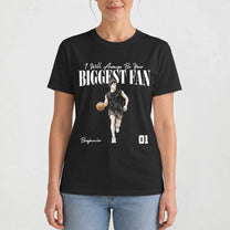 I-Will-Always-Be-Your-Biggest-Fan,-Custom-Photo,-Watercolor-Style-Personalized-Shirt-2