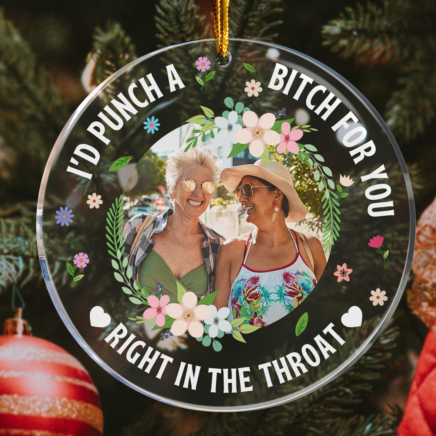 I'd Punch A B*tch For You Funny Friends Gift - Personalized Acrylic Photo Ornament