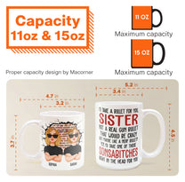 I'd Take A Bullet For You, Sister - Personalized Mug