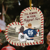 I'll Always Be Your Biggest Fan - Personalized Acrylic Ornament - Heart Shaped