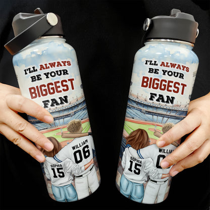 I'll Always Be Your Biggest Fan - Personalized Stainless Steel Water Bottle