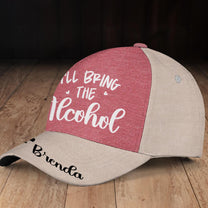 I'll Bring The... - Personalized Classic Cap