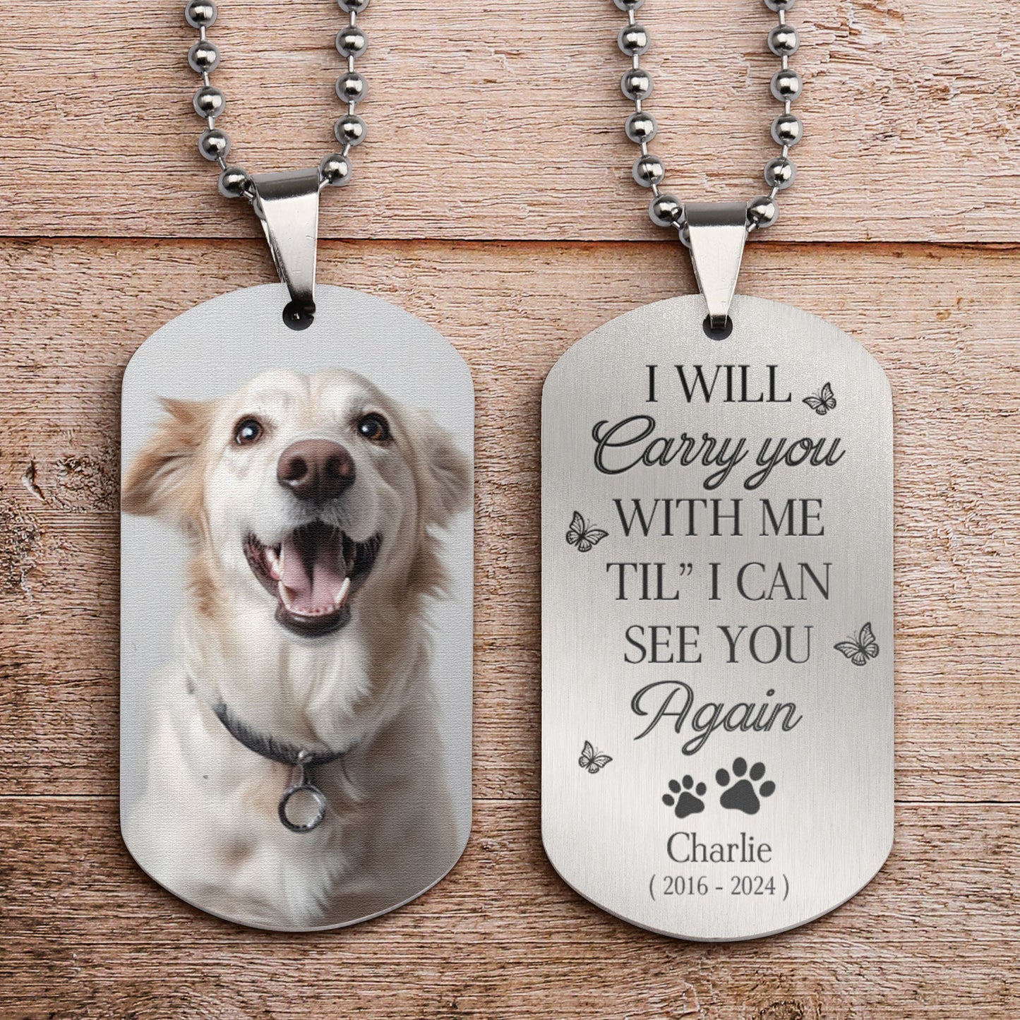 I'll Carry You With Me Til" I Can Hold You - Personalized Photo Dog Tag Necklace
