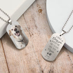I'll Carry You With Me Til" I Can Hold You - Personalized Photo Dog Tag Necklace