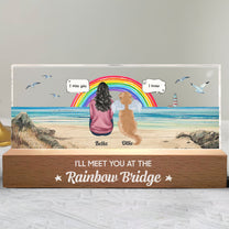 I'll Meet You At The Rainbow Bridge - Personalized LED Night Light