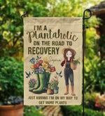 I'm A Plantaholic On The Road To Recovery Just Kidding - Personalized Flag