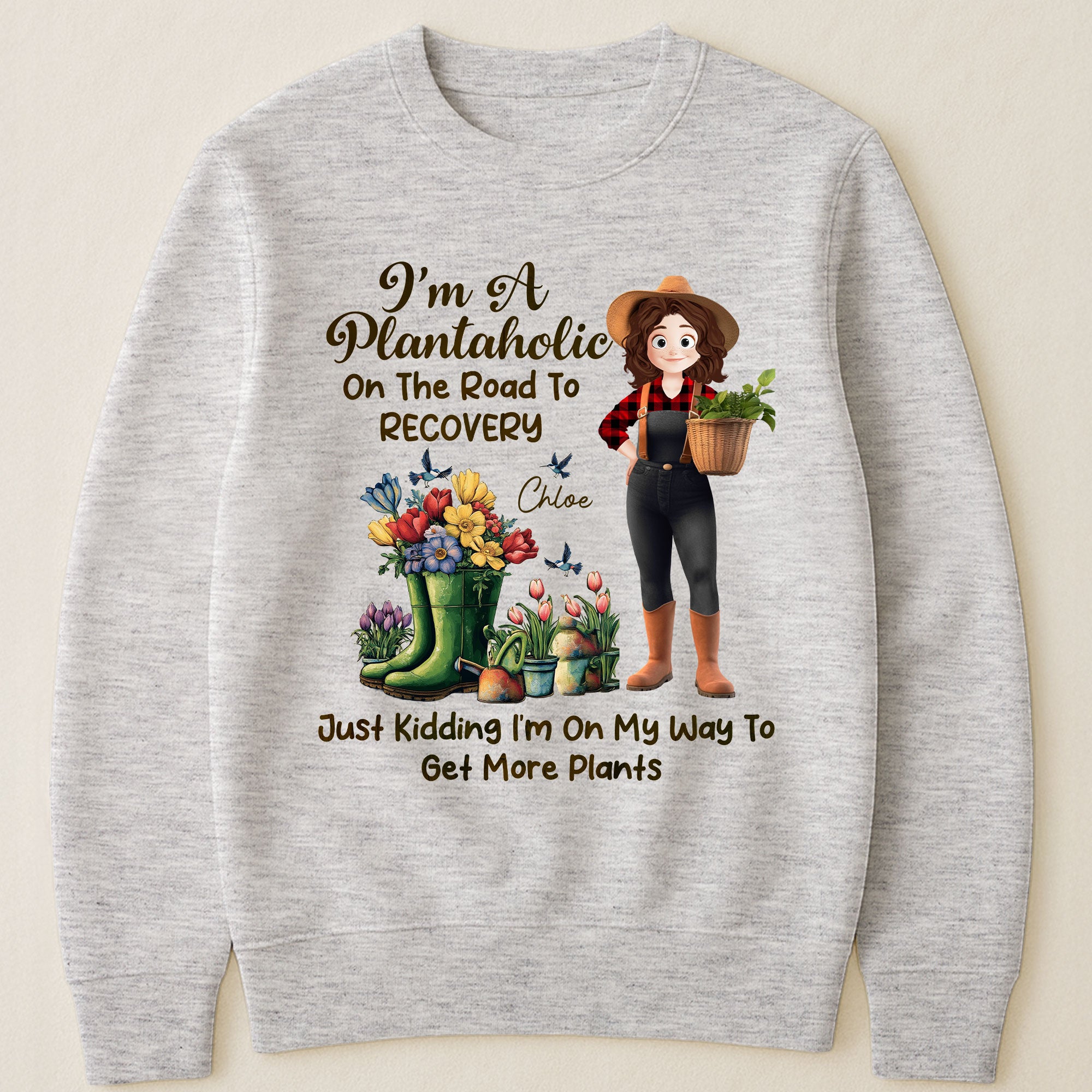 I'm A Plantaholic On The Road To Recovery - Personalized Shirt