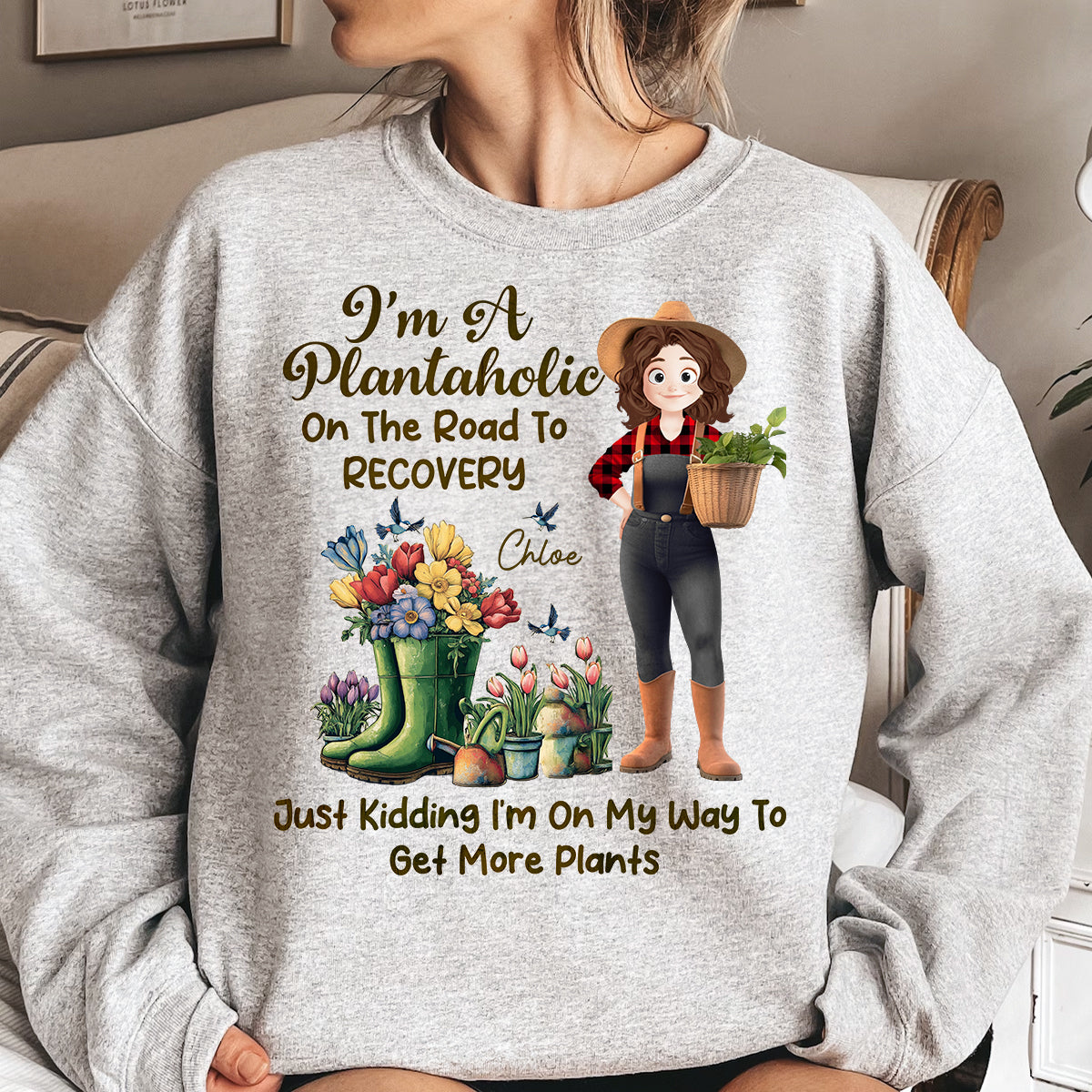 I'm A Plantaholic On The Road To Recovery - Personalized Shirt