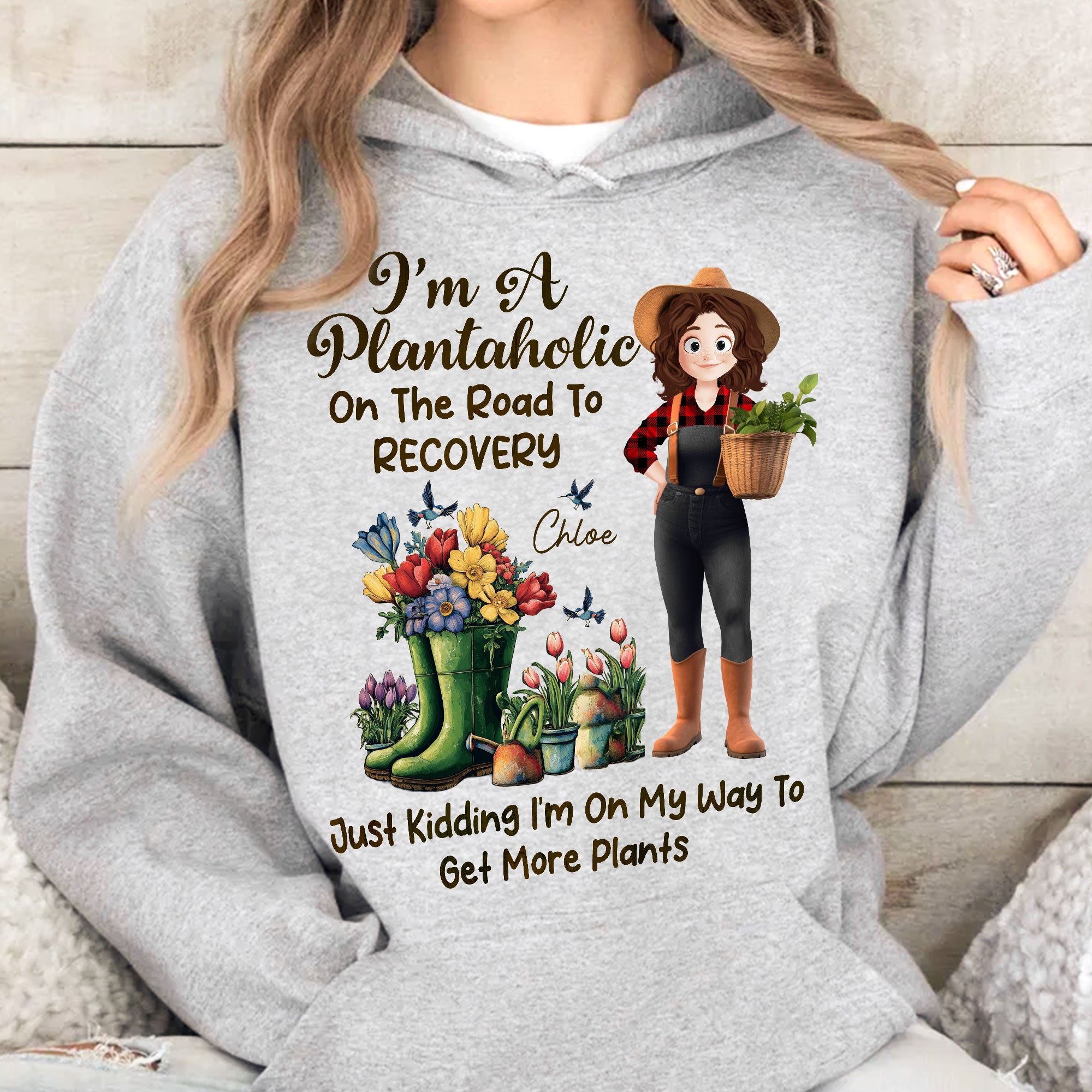 I'm A Plantaholic On The Road To Recovery - Personalized Shirt