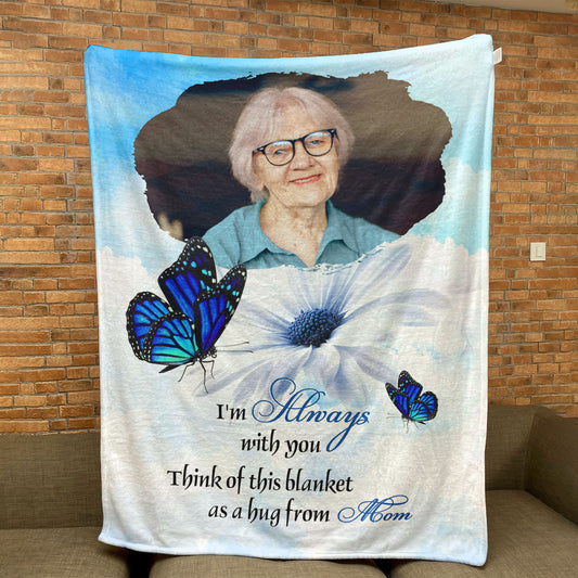 I'm Always With You Blue Butterfly Memorial - Personalized Photo Blanket