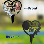 I'm Always With You Cemetery Decoration - Personalized Photo Metal Garden Stake