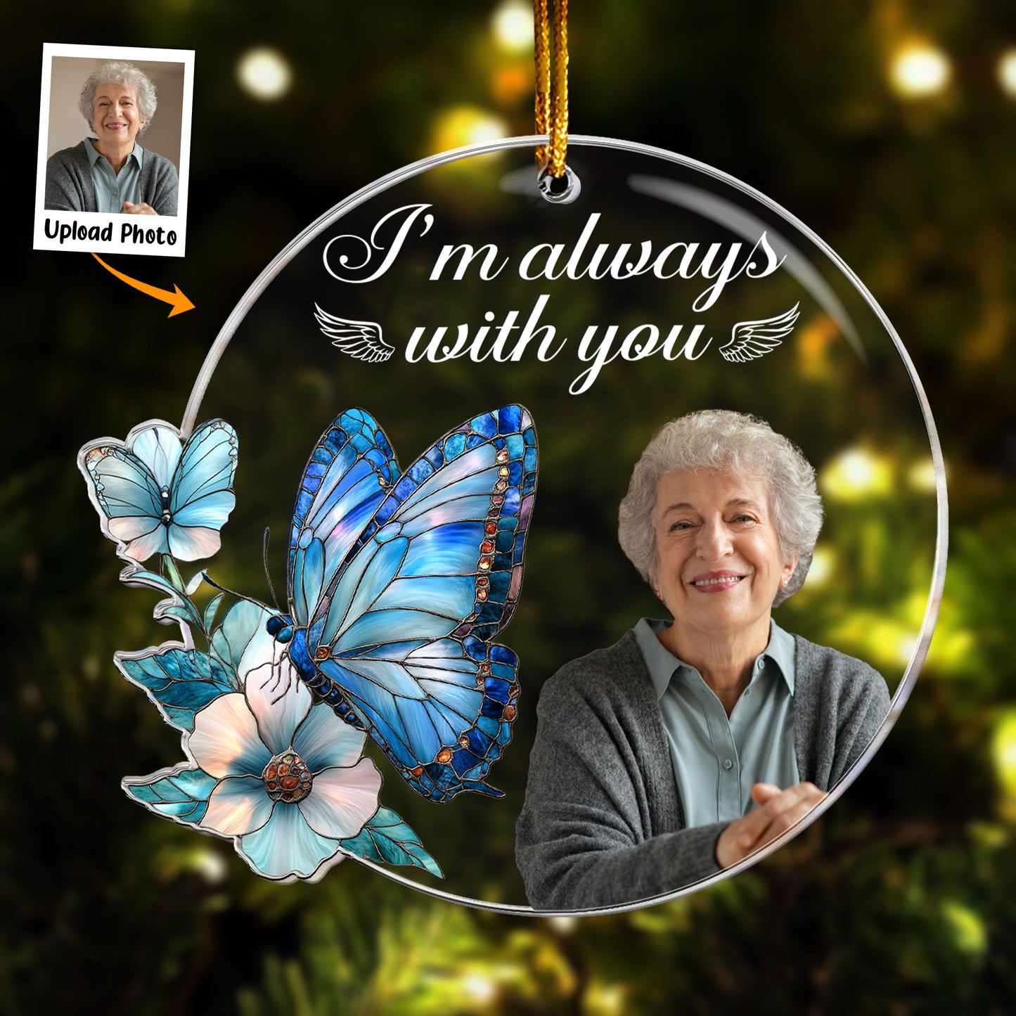 I'm Always With You Heaven Memorial - Personalized Acrylic Photo Ornament