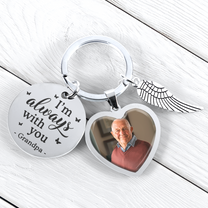 I'm Always With You Memorial Gift - Personalized Photo Keychain