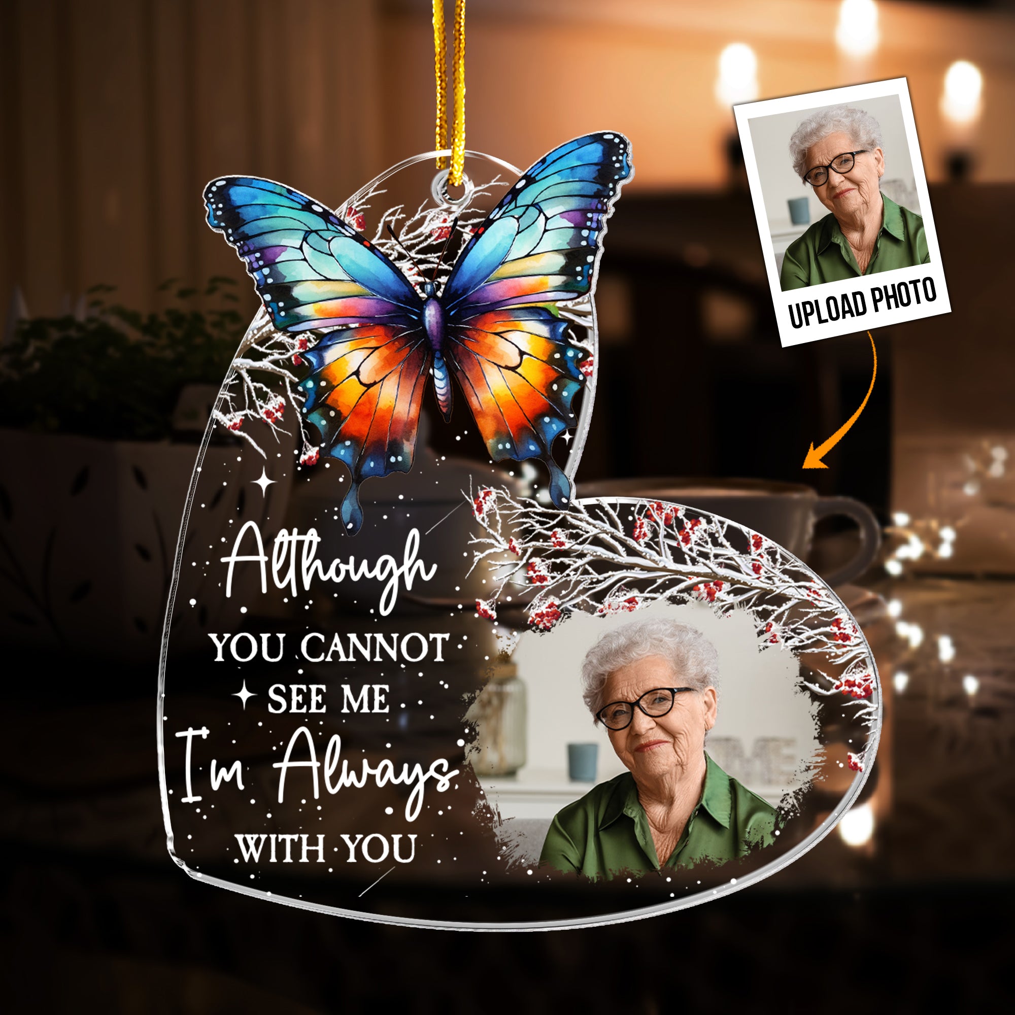 I'm Always With You - Personalized Acrylic Photo Ornament - New Edition