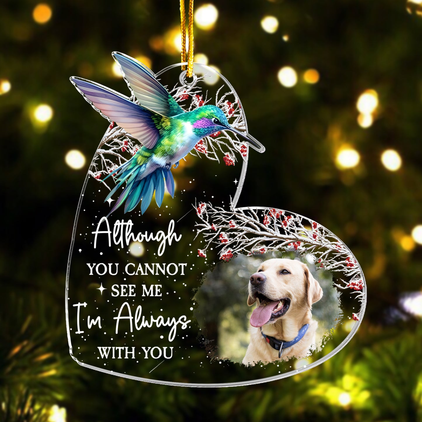 I'm Always With You - Personalized Acrylic Photo Ornament - Pet Loss Edition