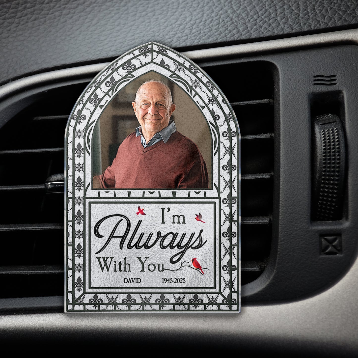 I'm Always With You - Personalized Photo Acrylic Car Vent Clip