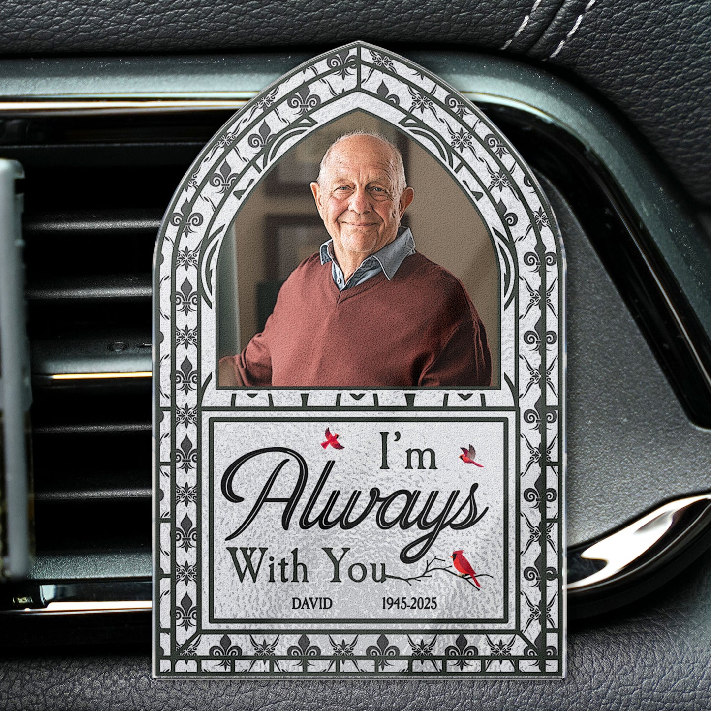I'm Always With You - Personalized Photo Acrylic Car Vent Clip