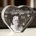 I'm Always With You - Custom 2D Crystal Photo