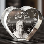 I'm Always With You - Custom 2D Crystal Photo