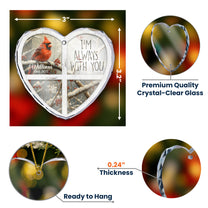 I'm Always With You Red Cardinal - Personalized Heart Glass Ornament
