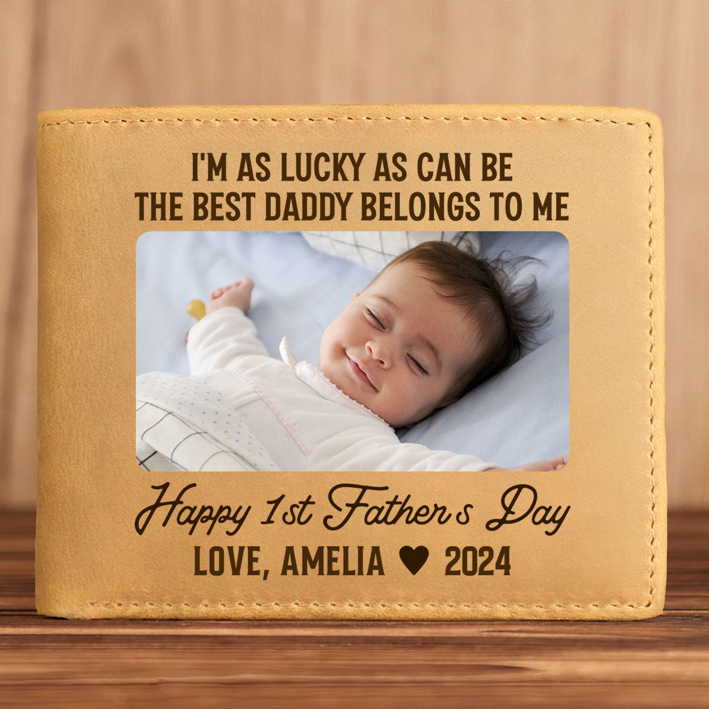 I'm As Lucky As Can Be The Best Daddy Belongs To Me - Personalized Photo Leather Wallet