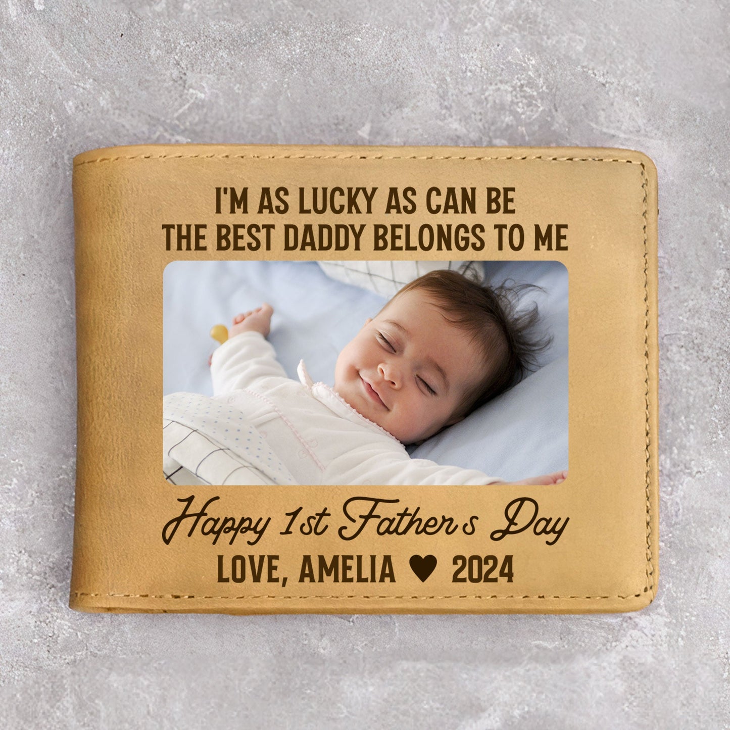 I'm As Lucky As Can Be The Best Daddy Belongs To Me - Personalized Photo Leather Wallet