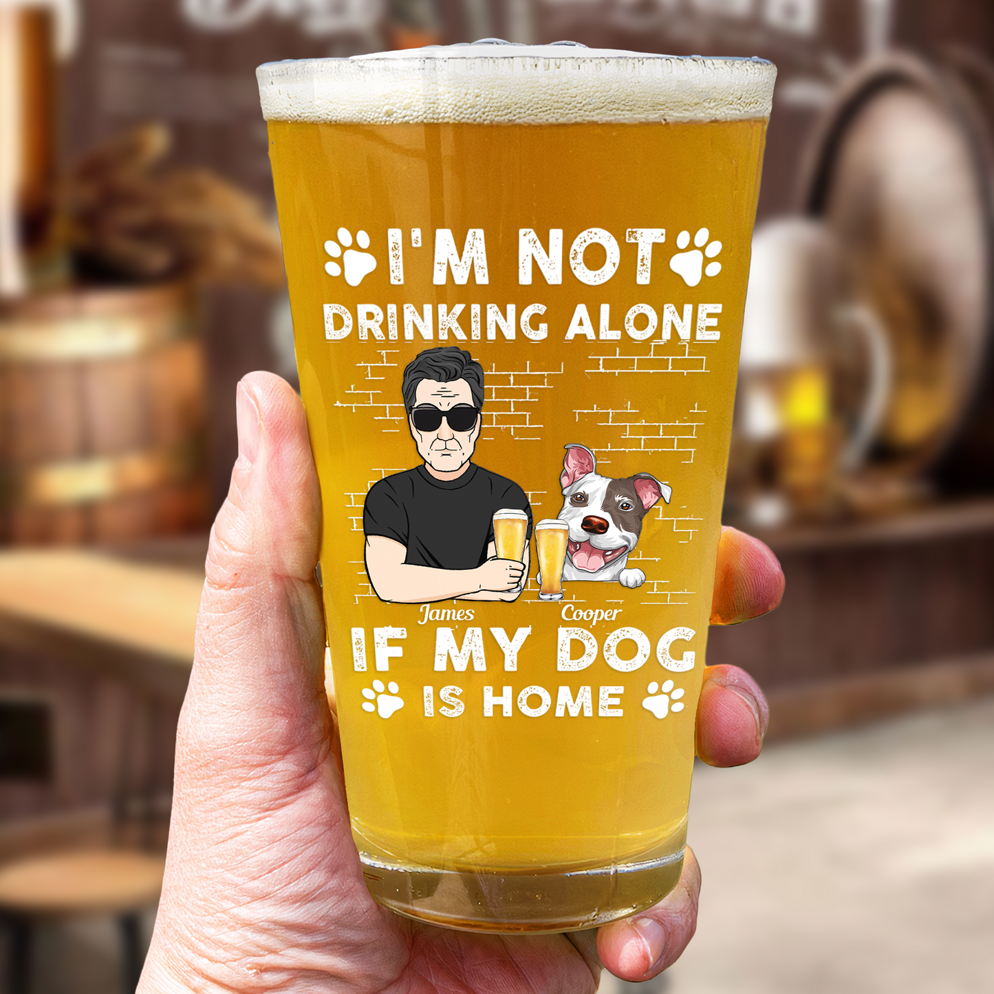 I'm Not Drinking Alone If My Dogs Are Home - Personalized Beer Glass
