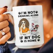 I'm Not Drinking Alone If My Pets Are Home - Personalized Mug