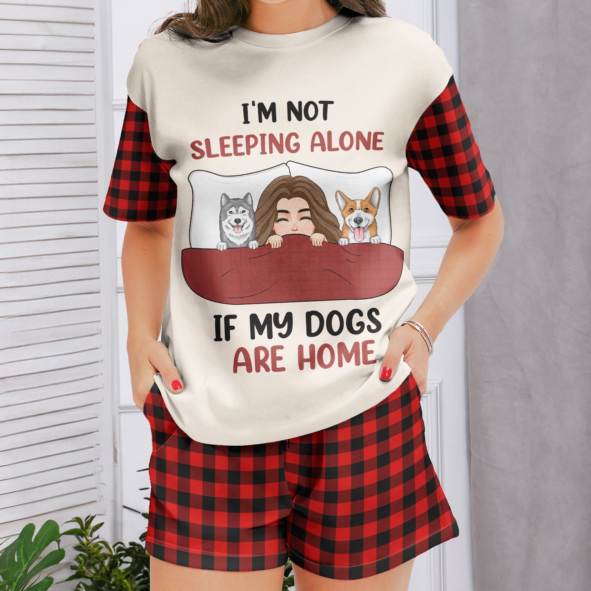 I'm Not Sleeping Alone If My Dogs Are Home - Personalized Pajama Shorts Set