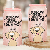 I'm Pretty Sure I Own You - Personalized Shimmer Glass Can