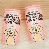 I'm Pretty Sure I Own You - Personalized Shimmer Glass Can