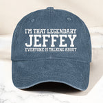 I'm That Legendary Everyone Is Talking About - Personalized Distressed Denim Cap