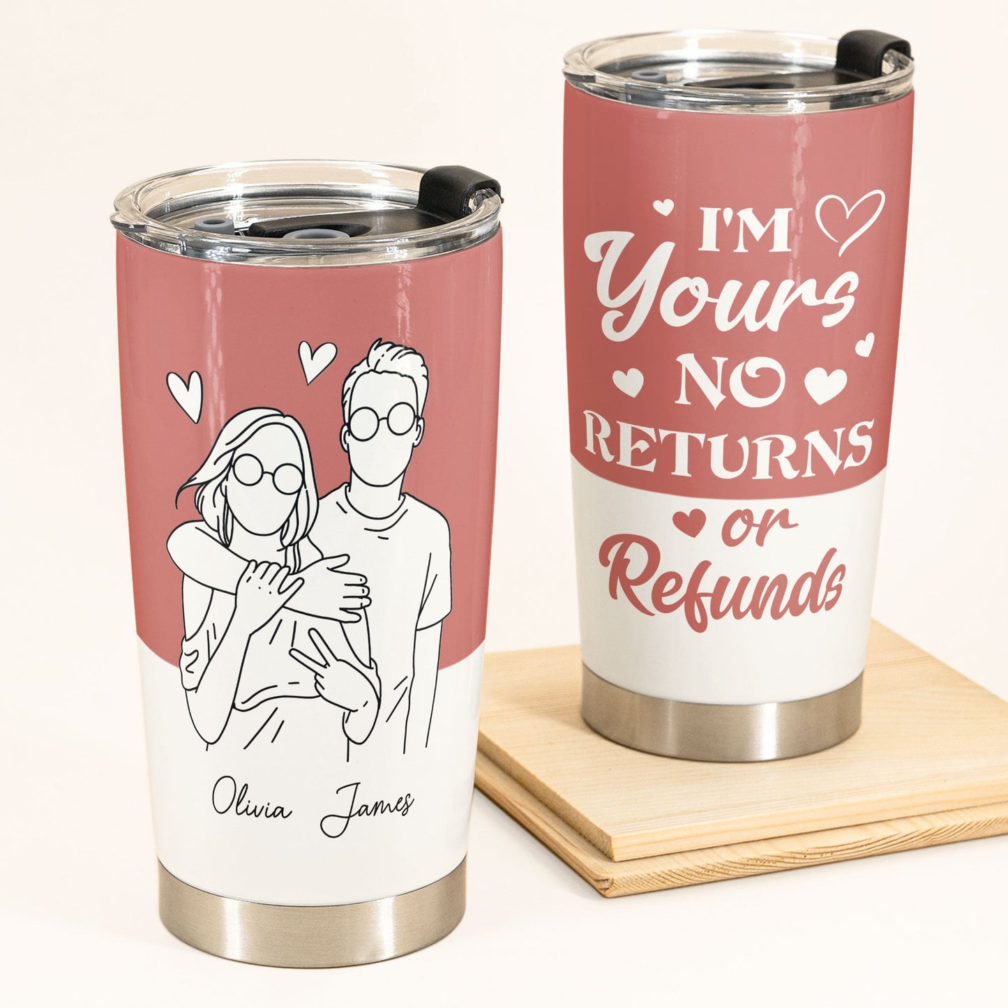 I'm Yours No Returns Or Refunds Line Art - Personalized Tumbler Cup