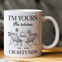 I'm Yours No Returns Or Refunds Minimal Retro - Personalized Mug