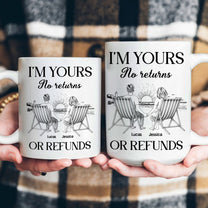 I'm Yours No Returns Or Refunds Minimal Retro - Personalized Mug